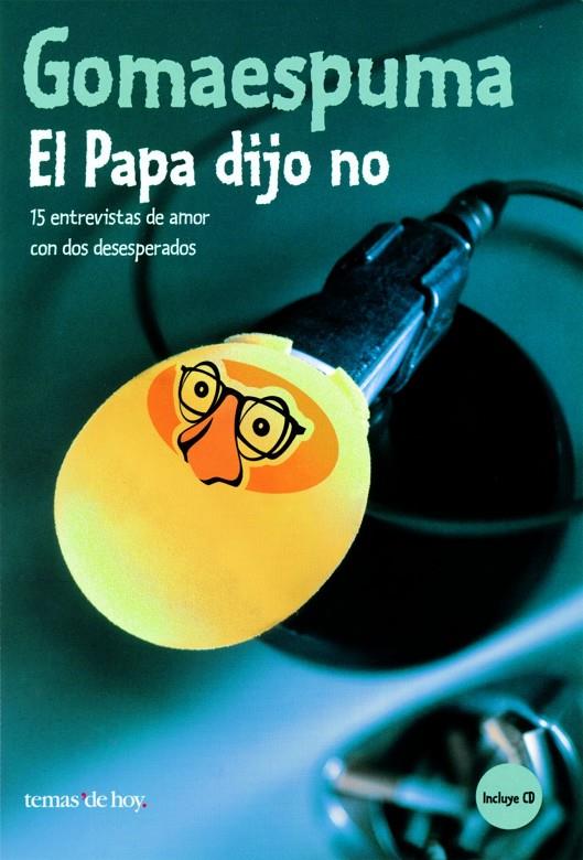 PAPA DIJO NO (+CD), EL | 9788484602798 | GOMAESPUMA