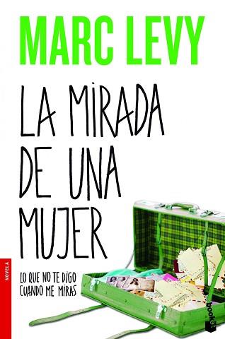 LO QUE NO TE DIGO CUANDO ME MIRAS | 9788408013662 | MARC LEVY