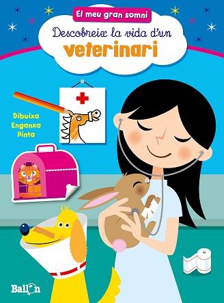 EL MEU GRAN SOMNI- VETERINARI | 9789037493542