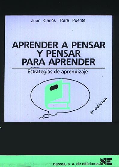 APRENDER A PENSAR Y PENSAR PARA APRENDER | 9788427709997 | TORRE PUENTE, JUAN CARLOS