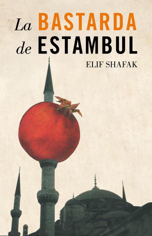 BASTARDA DE ESTAMBUL | 9788426417077 | SHAFAK ELIF