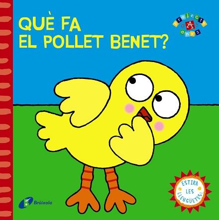 QUÈ FA EL POLLET BENET? | 9788499065113 | VV. AA.