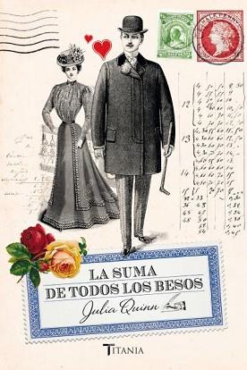 LA SUMA DE TODOS LOS BESOS | 9788492916726 | QUINN, JULIA