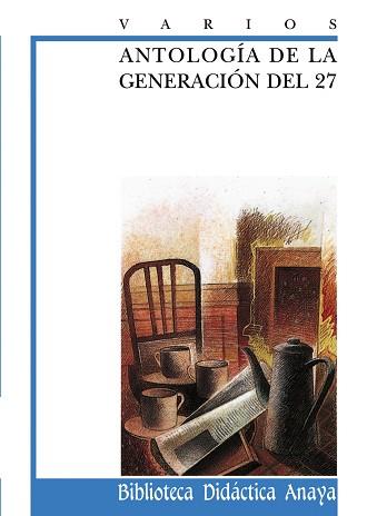 ANTOLOGIA DE LA GENERACION DEL 27 | 9788420727974 | VARIOS