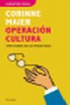 OPERACION CULTURA. COMO ACABAR CON LOS INTELECTUALES | 9788483077504 | MAIER, CORINNE