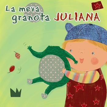 LA MEVA GRANOTA JULIANA | 9788499065236 | MUSS, ANGELA