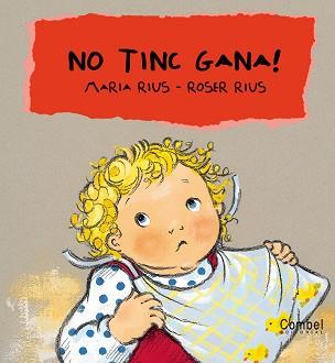 NO TINC GANA ! | 9788478648351 | RIUS, MARIA / RIUS, ROSER