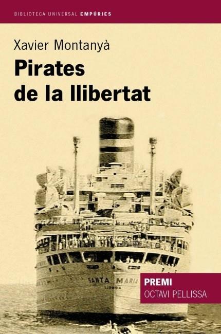 PIRATES DE LA LLIBERTAT | 9788497870658 | MONTANYA, XAVIER