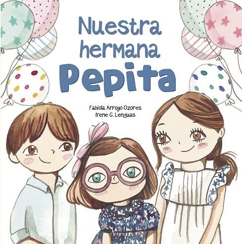 NUESTRA HERMANA PEPITA | 9788448852382 | ARROYO, FABIOLA/G. LENGUAS, IRENE