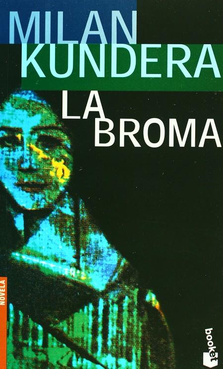 LA BROMA | 9788432216282 | KUNDERA,MILAN