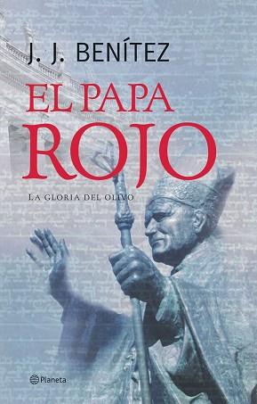 PAPA ROJO (LA GLORIA DEL OLIVO) | 9788408057314 | BENITEZ J.J.