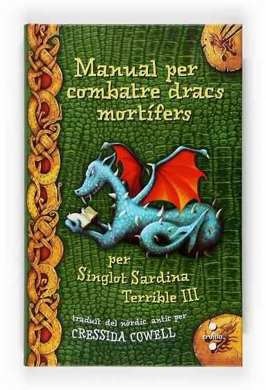 MANUAL PER COMBATRE DRAGONS MORTÍFERS | 9788466123808 | CRESSIDA COWELL