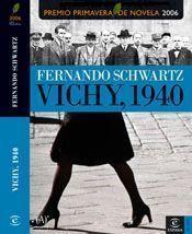 VICHY 1940 (PREMIO PRIMAVERA 2006) | 9788467020922 | FERNANDO SCHWARTZ