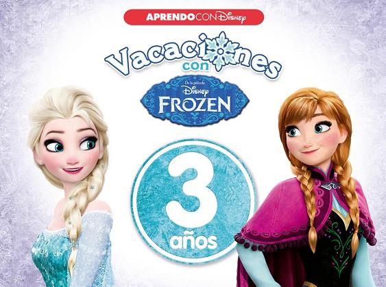 VACACIONES CON FROZEN. 3 AÑOS (APRENDO CON DISNEY) | 9788416931026 | DISNEY,