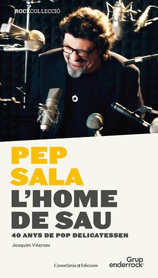 PEP SALA. L'HOME DE SAU | 9788490344842 | VILARNAU I DALMAU, JOAQUIM