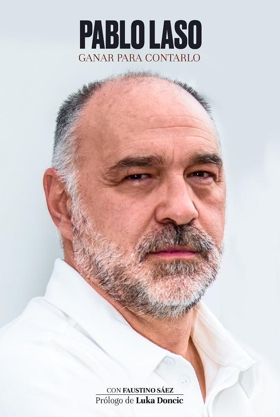 PABLO LASO. GANAR PARA CONTARLO | 9788409497492 | LASO, PABLO