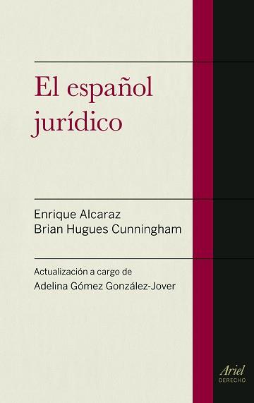 EL ESPAÑOL JURÍDICO | 9788434418721 | ENRIQUE ALCARAZ/BRIAN HUGHES/ADELINA GÓMEZ GONZÁLEZ-JOVER