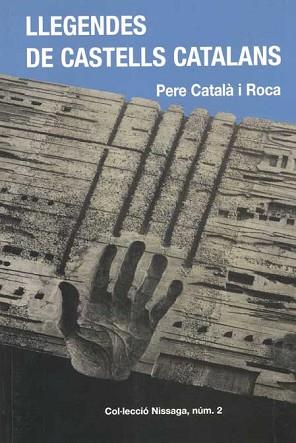 LLEGENDES DE CASTELLS CATALANS | 9788423202140 | PERE CATALA I ROCA