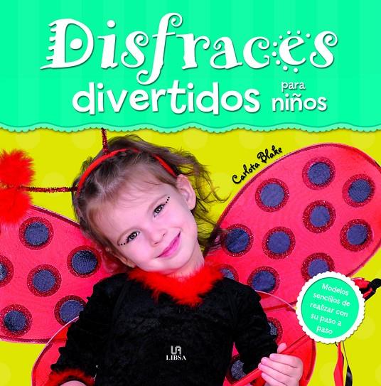 DISFRACES DIVERTIDOS PARA NIÑOS | 9788466229043 | EQUIPO EDITORIAL