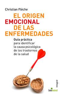 ORIGEN EMOCIONAL DE LAS ENFERMEDADES | 9788498670073 | FLECHE, C.