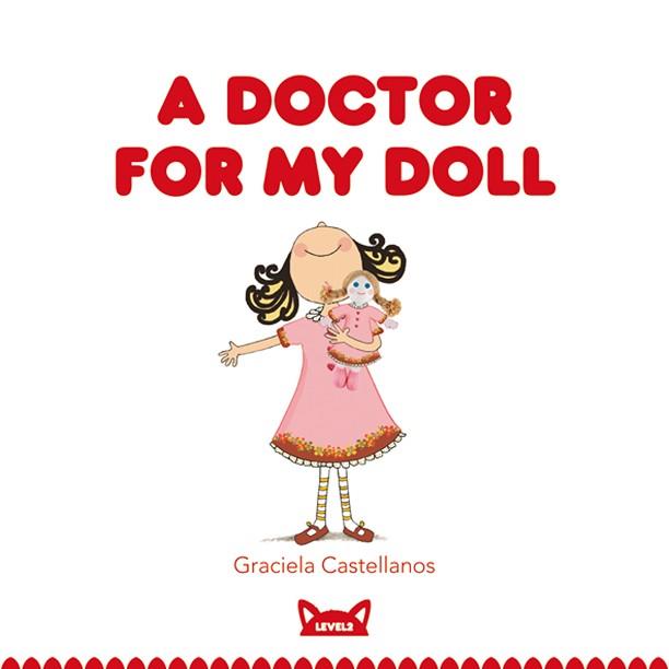 A DOCTOR FOR MY DOLL -7- | 9788415207467 | CASTELLANOS, GRACIELA