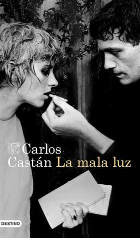 MALA LUZ | 9788423347247 | CARLOS CASTAN