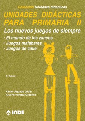 UNIDADES DIDACTICAS PARA PRIMARIA II | 9788487330124 | AGUADO, XAVIER/FERNáNDEZ, ANA