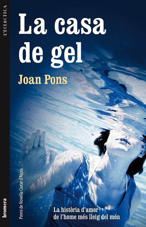 CASA DE GEL, LA | 9788498246469 | PONS, JOAN