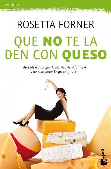 QUE NO TE LA DEN CON QUESO | 9788408004356 | ROSETTA FORNER