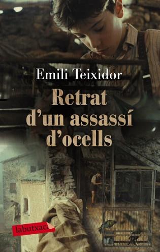 RETRAT D'UN ASSASSÍ D'OCELLS | 9788499303260 | EMILI TEIXIDOR