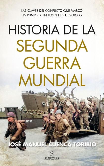 HISTORIA DE LA SEGUNDA GUERRA MUNDIAL | 9788418952364 | JOSÉ MANUEL CUENCA TORIBIO