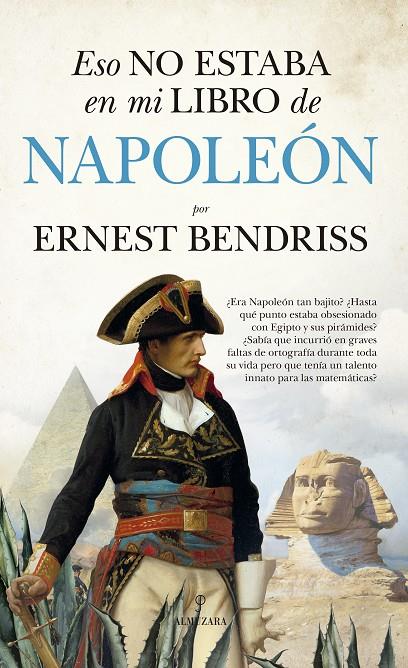 ESO NO ESTABA EN MI LIBRO DE NAPOLEÓN | 9788418709524 | ERNEST BENDRISS