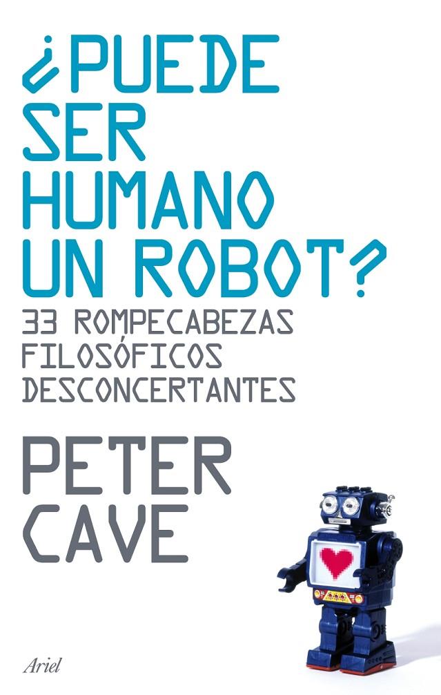 PUEDE SER HUMANO UN ROBOT? | 9788434487918 | CAVE, PETER