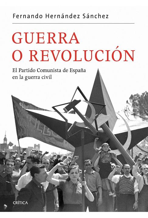 GUERRA O REVOLUCIÓN | 9788498921519 | HERNANDEZ SANCHEZ, FERNANDO