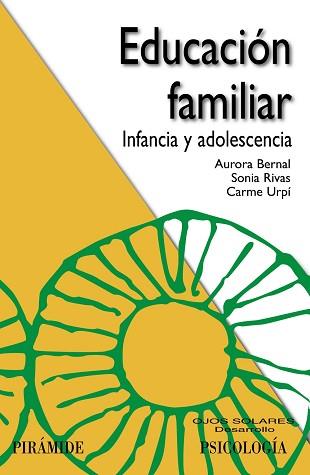 EDUCACIÓN FAMILIAR | 9788436827606 | BERNAL, AURORA/RIVAS, SONIA/URPÍ, CARME