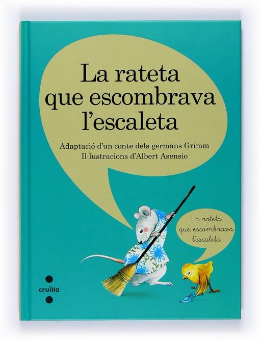 RATETA QUE ESCOMBRAVA L´ESCAL | 9788466120852 | GERMANS GRIMM