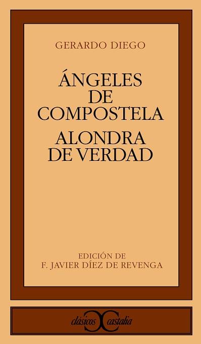 ALONDRA DE VERDAD ; ANGELES DE COMPOSTELA | 9788470394652 | DIEGO, GERARDO