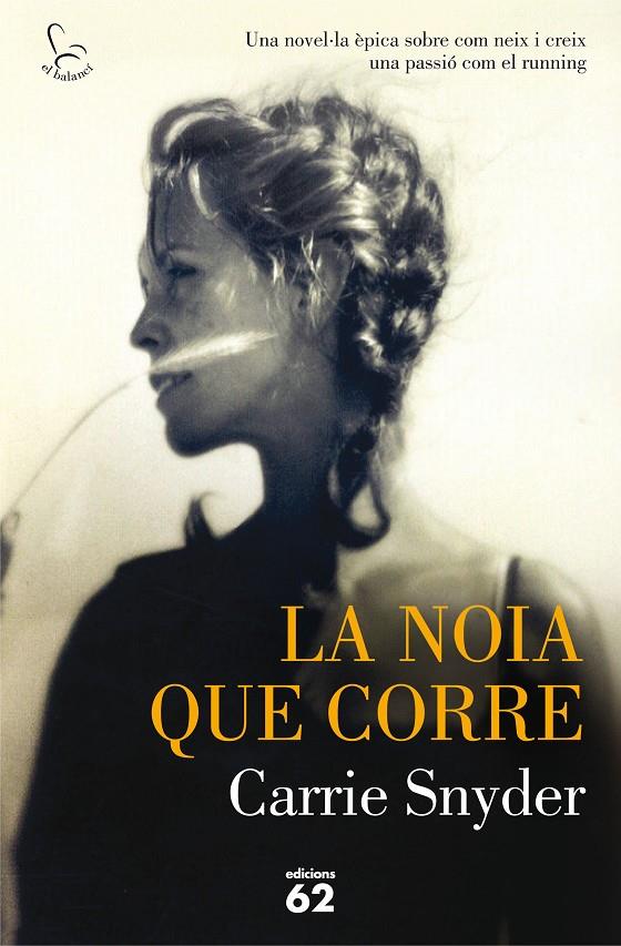 LA NOIA QUE CORRE | 9788429774566 | CARRIE SNYDER