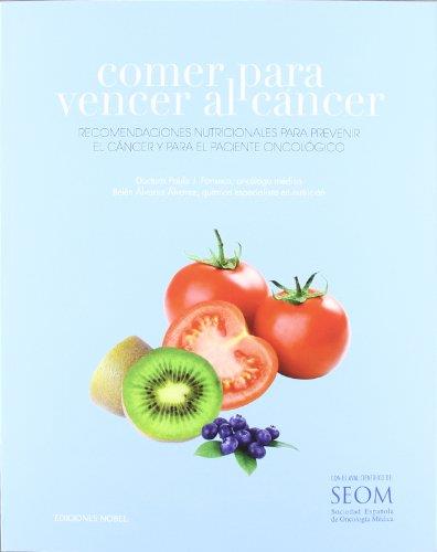 COMER PARA VENCER AL CÁNCER | 9788484596714 | JIMÉNEZ FONSECA, PAULA / ÁLVAREZ ÁLVAREZ, BELÉN