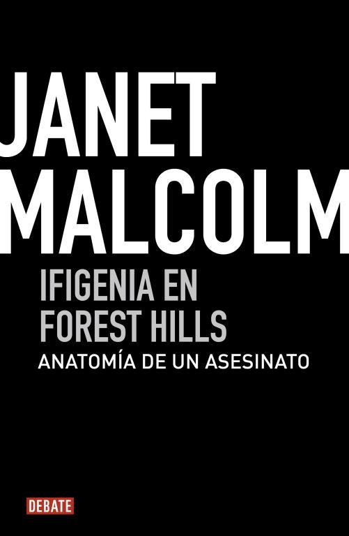 IFIGENIA EN FOREST HILLS | 9788499920634 | MALCOLM,JANET