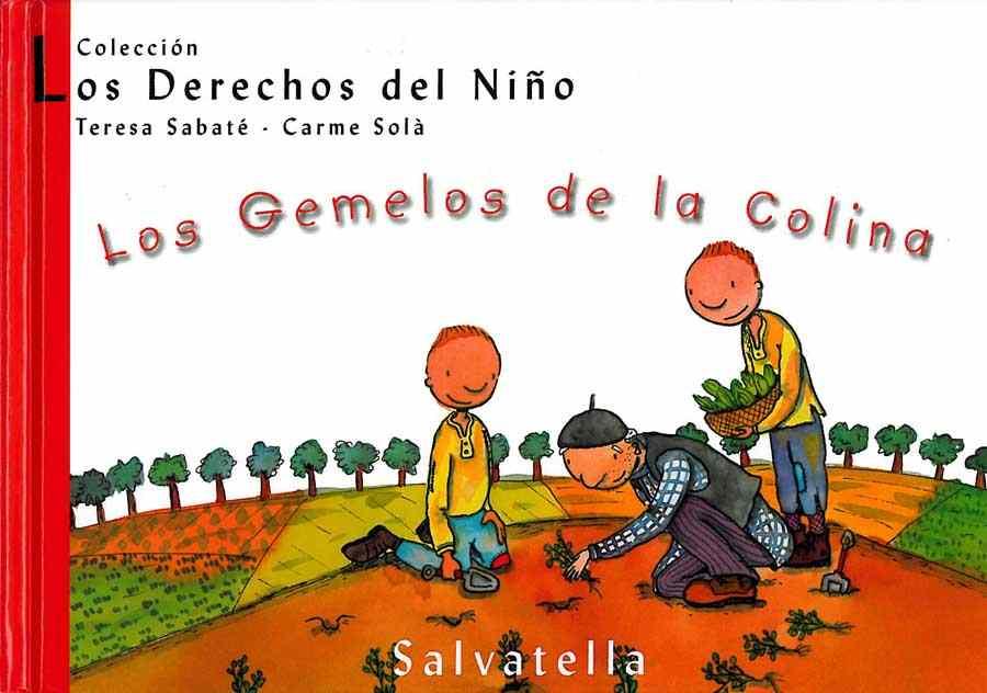 LOS GEMELOS DE LA COLINA | 9788484121916 | SABATE,TERESA/SOLA,CARME