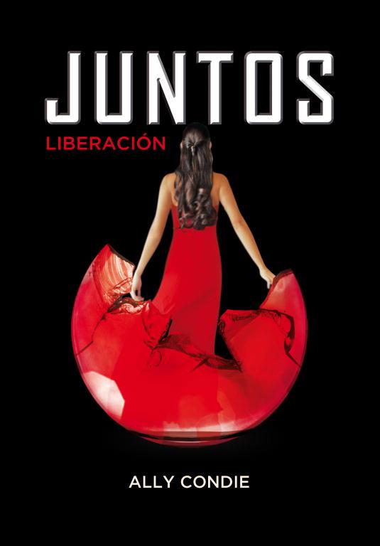 JUNTOS. LIBERACIÓN | 9788484418948 | CONDIE,ALLY