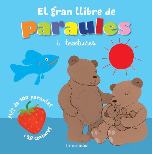 GRAN LLIBRE DE LES PARAULES I TEXTURES | 9788415853558 | AA.VV.