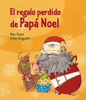 EL REGALO PERDIDO DE PAPÁ NOEL | 9788448835958 | BURGUEÑO VIGIL,ESTHER/DONAT BALCELLS,MAR