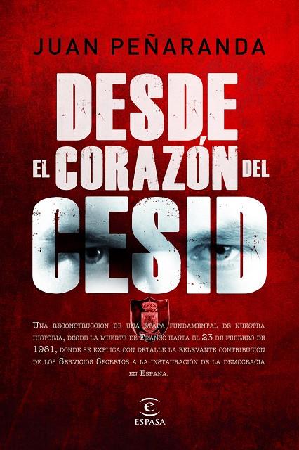 DESDE EL CORAZON DEL CESID | 9788467036855 | JUAN MARIA DE PEÑARANDA