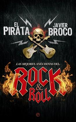 LAS MEJORES ANÉCDOTAS DEL ROCK&amp;ROLL | 9788490603543 | EL PIRATA/ALONSO BROCO, JAVIER