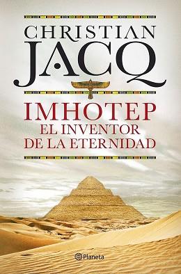 IMHOTEP. EL INVENTOR DE LA ETERNIDAD | 9788408101796 | CHRISTIAN JACQ