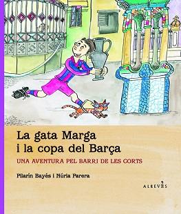 GATA MARGA I LA COPA DEL BARÇA | 9788415098614 | PARERA CIURÓ, NÚRIA
