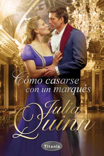 COMO CASARSE CON UN MARQUES | 9788496711556 | QUINN, JULIA