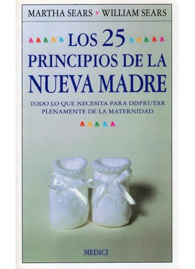 25 PRINCIPIOS DE LA NUEVA MADRE, LOS | 9788486193843 | SEARS, MARTHA